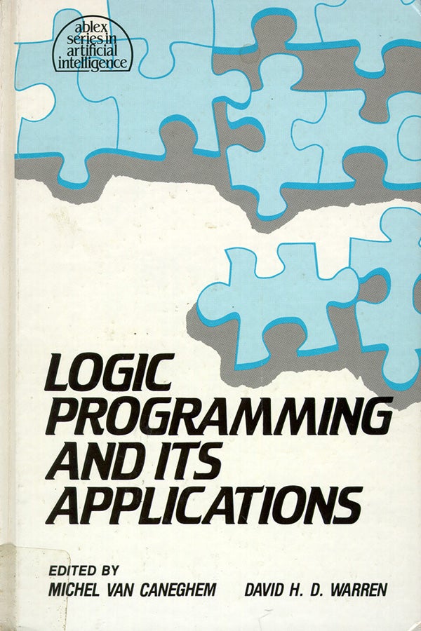 Item #12178 Logic Programming and its Applications. Michel Van Caneghem, David H. D. Warren.