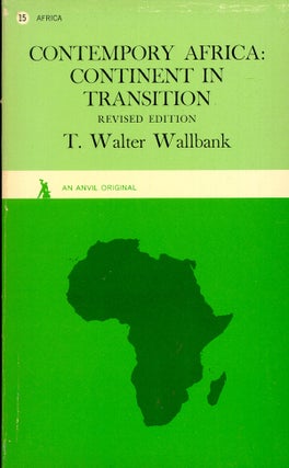 Item #13551 CONTEMPORY AFRICA: Continent in Transition. T. Walter Wallbank