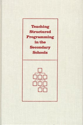 Item #20900 Teaching Structured Programming in the Secondary Schools. Pat McIntyre