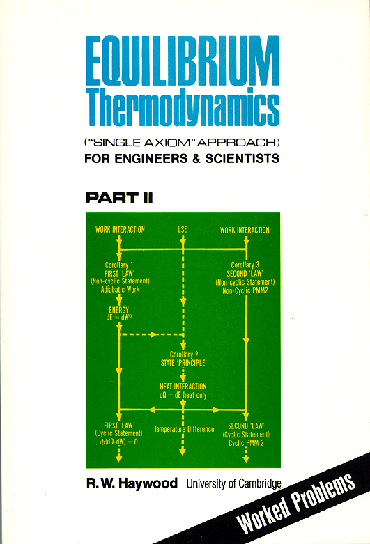 Item #25636 Equilibrium Thermodynamics (Single-Axiom" Approach) for Engineers & Scientists - Part 2. R. W. Haywood.