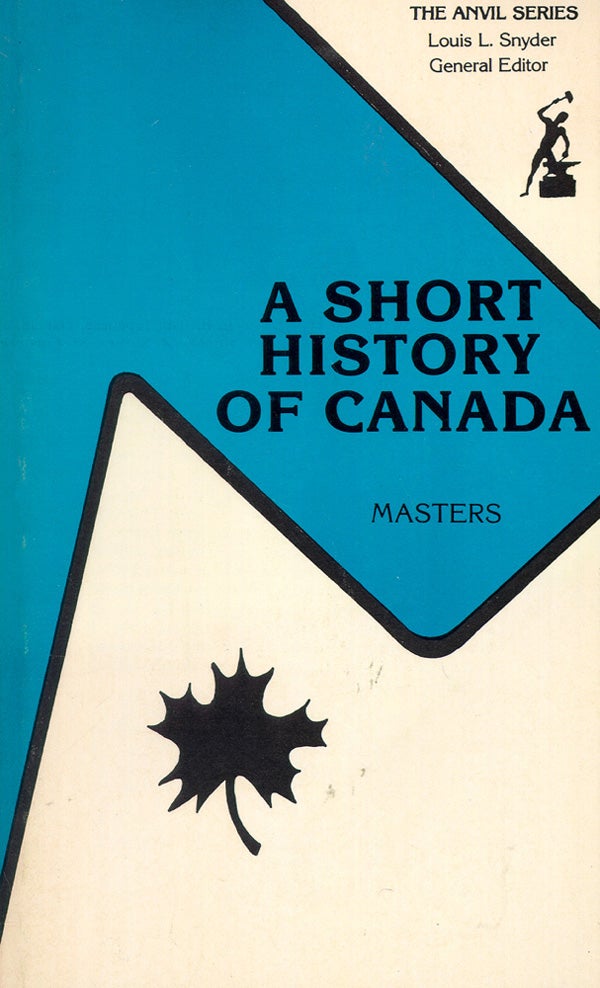 Item #27439 Short History of Canada. Donald C. Masters.