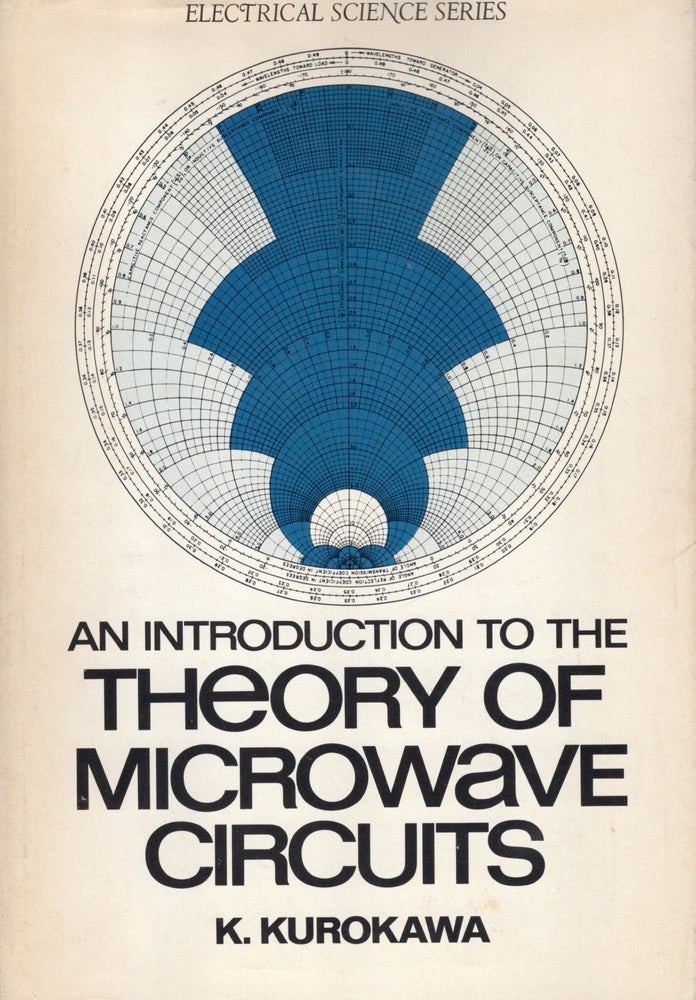 Item #41188 Introduction to the Theory of Microwave Circuits. K. Kurokawa.