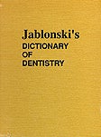 Item #44186 Jablonski's Dictionary of Dentistry. Jablonski