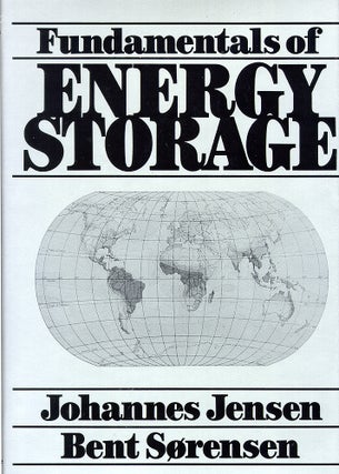 Item #46636 Fundamentals of Energy Storage. Johannes Jensen, Bent Sorensen