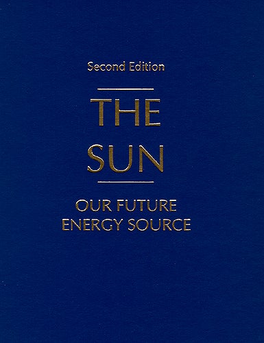 Item #47859 SUN: Our Future Energy Source. David K. McDaniels.