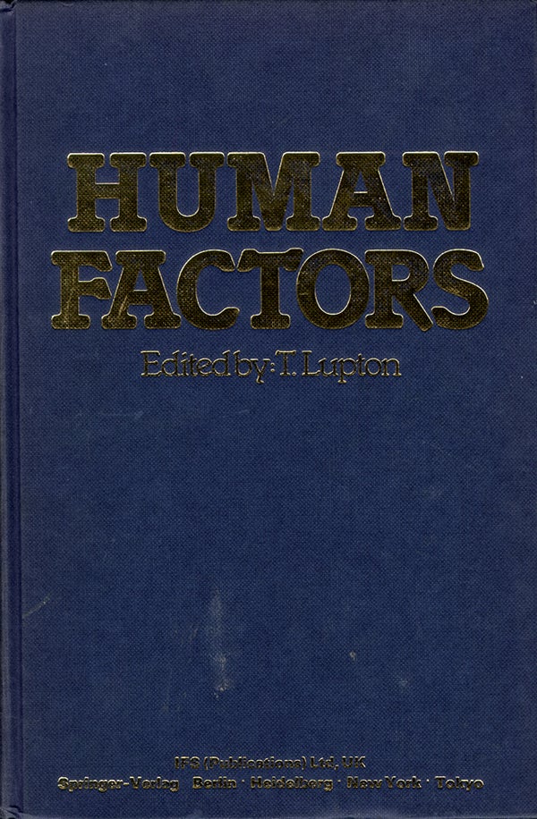 Item #49841 Human Factors: Man, Machine and New Technology. T. Lupton.