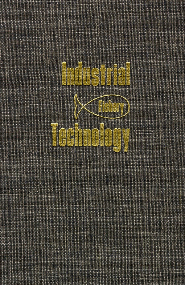 Item #50175 Industrial Fishery Technology. Maurice E. Stansby.