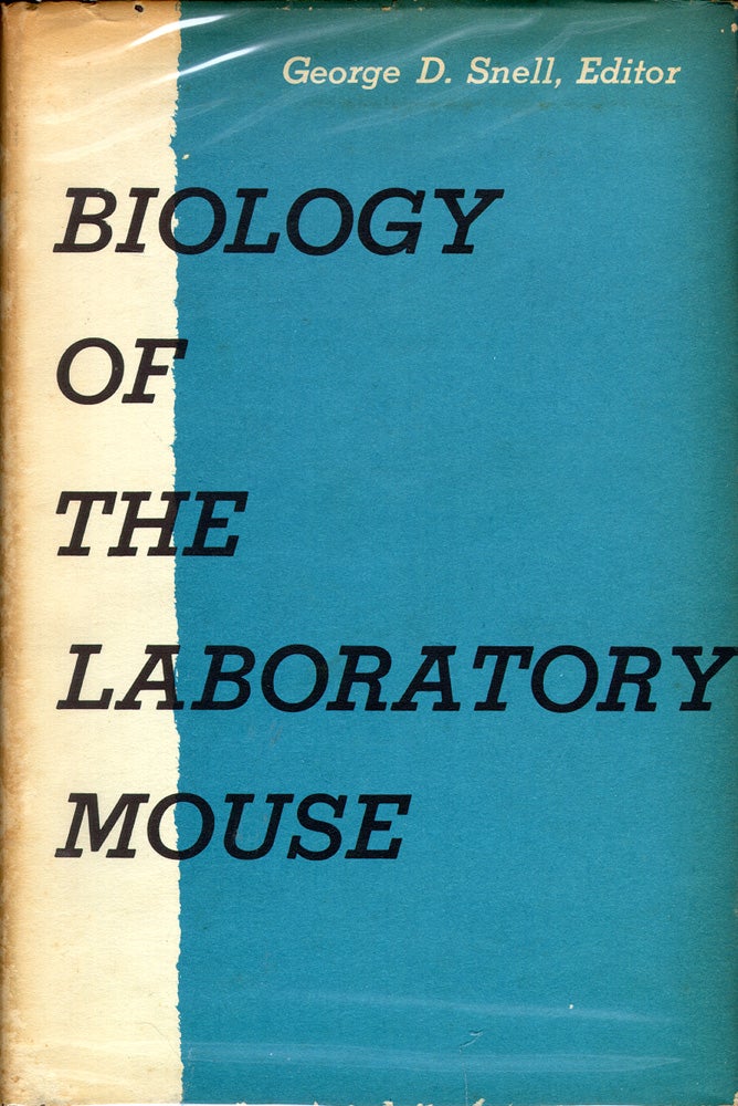 Item #50783 Biology of the Laboratory Mouse (with Chapter on Infectious Diseases of Mice). George D. Snell, Staff of Roscoe B. Jackson Memorial Library.