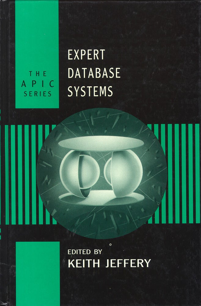 Item #51290 Expert Database Systems (The APIC Series). Keith Jeffery.