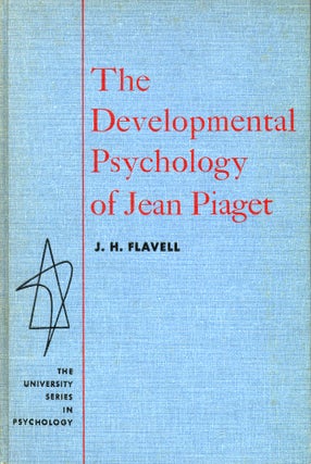 Item #51853 Developmental Psychology of Jean Piaget. John H. Flavell, Jean Piaget