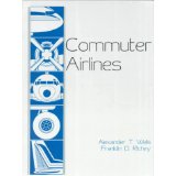 Item #51956 Commuter Airlines. Alexander T. Wells, Franklin D. Richey