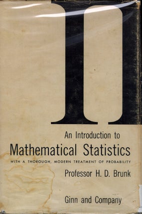 Item #52189 Introduction to Mathematical Statistics. H. D. Brunk