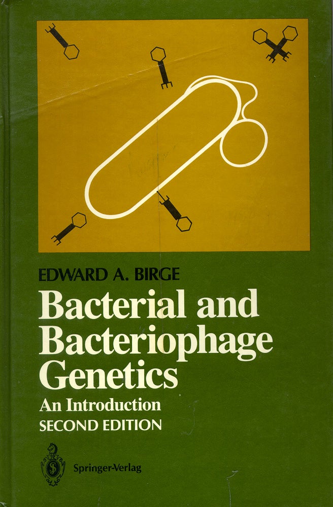 Item #52405 Bacterial and Bacteriophage Genetics: An Introduction. Edward A. Birge.