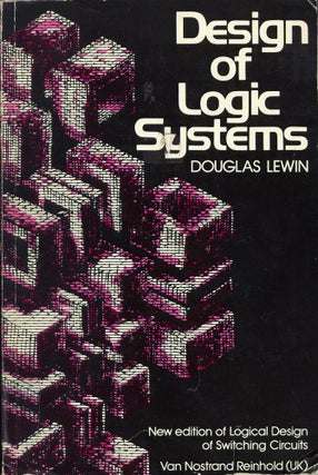 Item #52610 Design of Logic Systems. D. Lewin