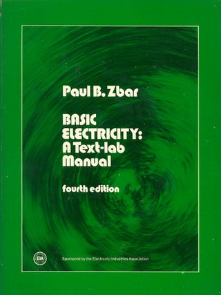 Item #52810 Basic Electricity : A Text-Lab Manual. Paul B. Zbar