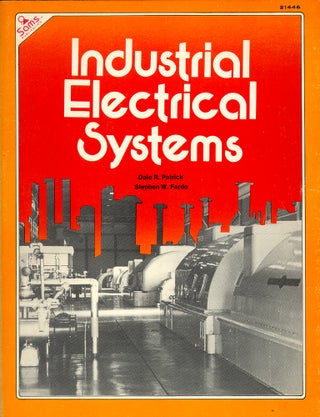 Item #52843 Industrial Electrical Systems. Dale R. Patrick, Stephen W. Fardo