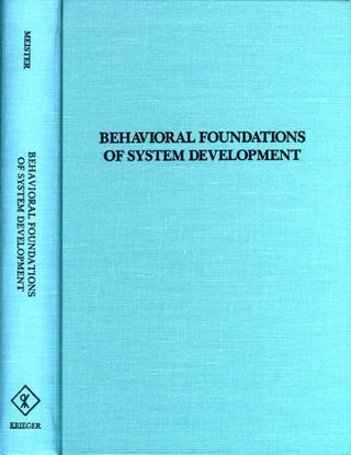 Item #53649 Behavioral Foundations of System Development. David Meister