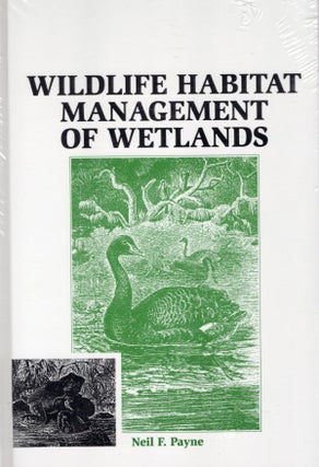 Item #53951 Wildlife Habitat Management of Wetlands. Neil F. Payne