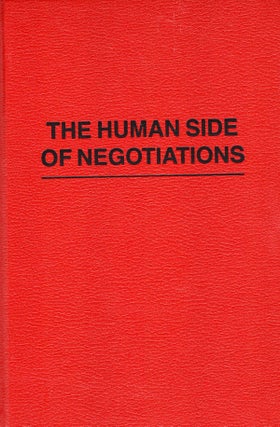 Item #54243 Human Side of Negotiations. William F. Morrison, Henry H. Calero