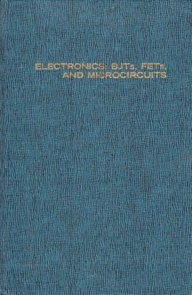 Item #55522 Electronics: BJTs, FETs, and Microcircuits. E. James Angelo
