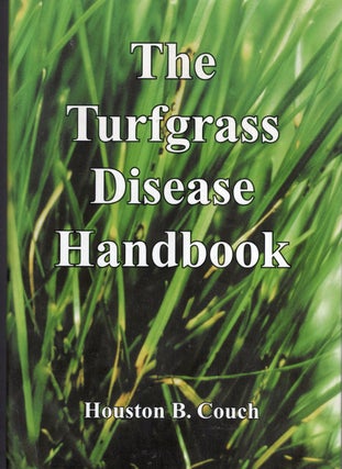 Item #56152 Turfgrass Disease Handbook. Houston B. Couch