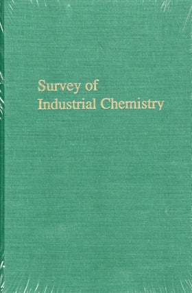 Item #56155 Survey of Industrial Chemistry. Philip J. Chenier