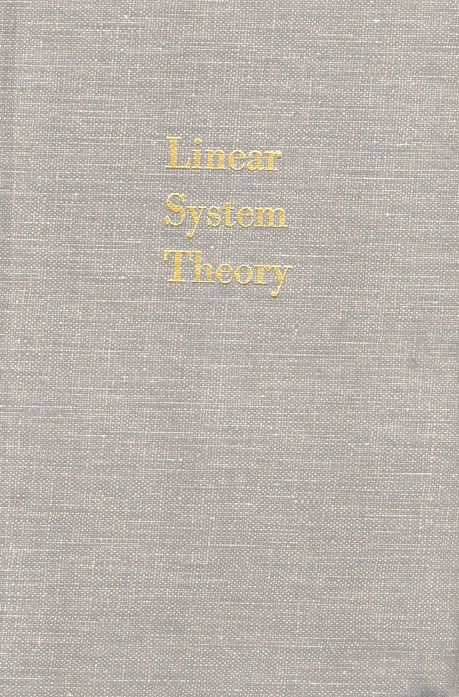 Item #56162 Linear System Theory: State Space Approach. Lotfi A. Zadeh, Charles A. Desoer.