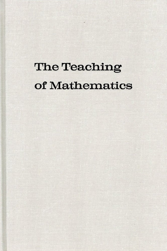 Item #56801 TEACHING OF MATHEMATICS: From Intermediate Algebra through First Year Calculus. Roy Dubisch.