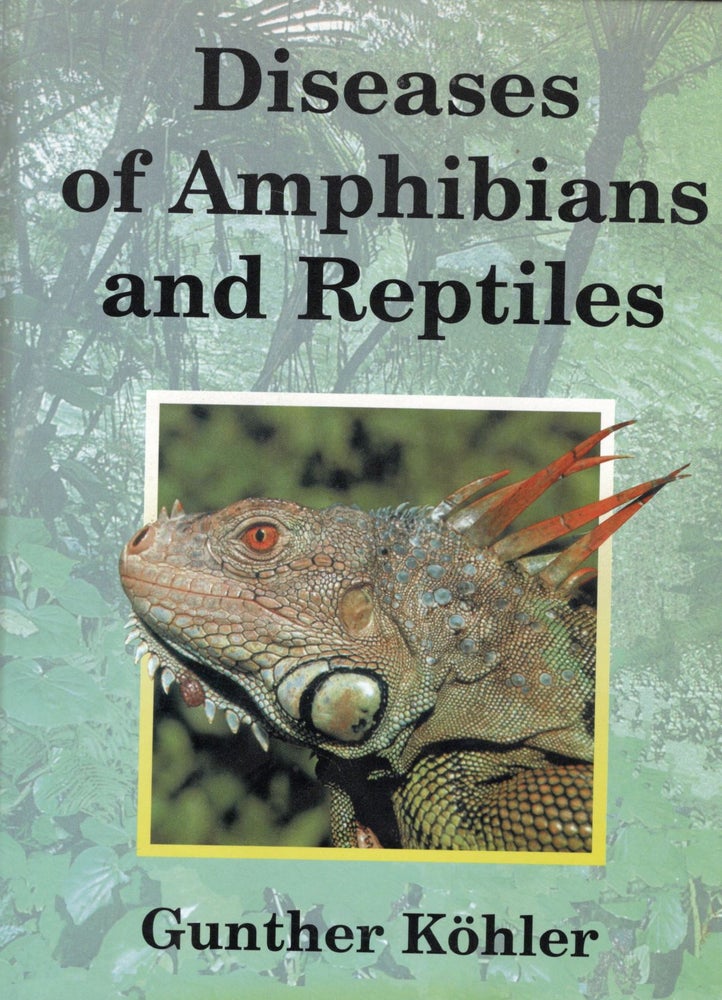 Item #56805 Diseases of Amphibians and Reptiles. Gunther Kohler.