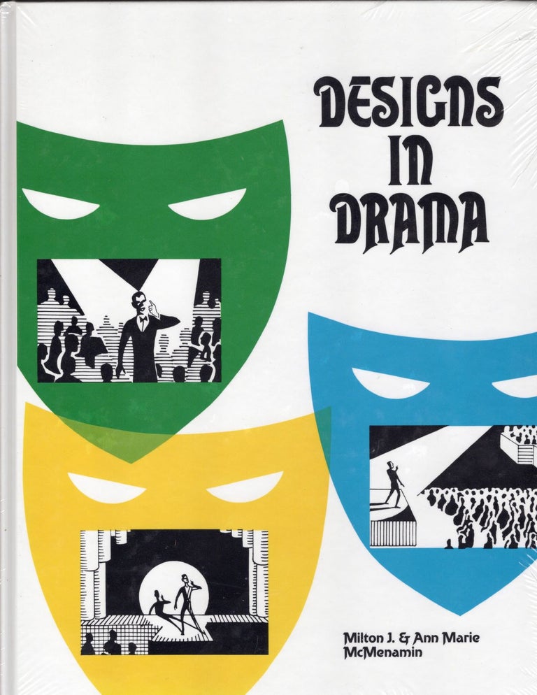 Item #56934 Designs in Drama. Milton McMenamin, Ann Marie McMenamin.