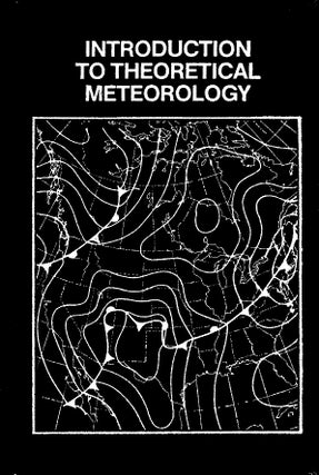 Item #57030 Introduction to Theoretical Meteorology. Seymour L. Hess