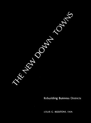 Item #57143 New Down Towns. Louis G. Redstone