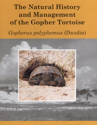 Item #57262 Natural History and Management of the Gopher Tortoise - Gopherus Polyphemus (Daudin)....