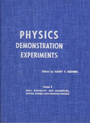 Item #57501 PHYSICS DEMONSTRATION EXPERIMENTS, Vol. 2. Harry F. Meiners