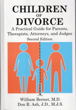Item #57638 Children of Divorce: A Practical Guide for Parents, Therapists, Attorneys, and...