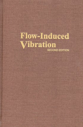 Item #57658 Flow-Induced Vibration. Robert D. Blevins