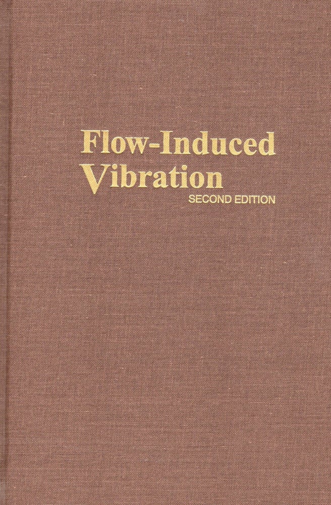 Item #57658 Flow-Induced Vibration. Robert D. Blevins.