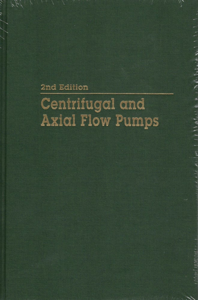 Item #57759 Centrifugal & Axial Flow Pumps : Theory, Design, & Application. A. J. Stepanoff.