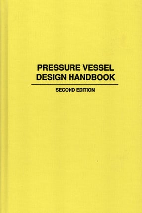 Item #57839 Pressure Vessel Design Handbook. Henry H. Bednar