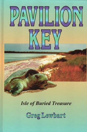 Item #57867 Pavilion Key: Isle of buried treasure. Greg Lewbart