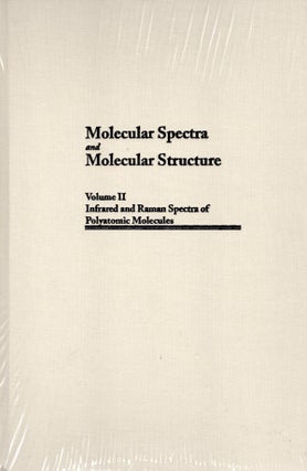 Item #57970 MOLECULAR SPECTRA AND MOLECULAR STRUCTURE, Vol.2: Infrared and Raman Spectra of...