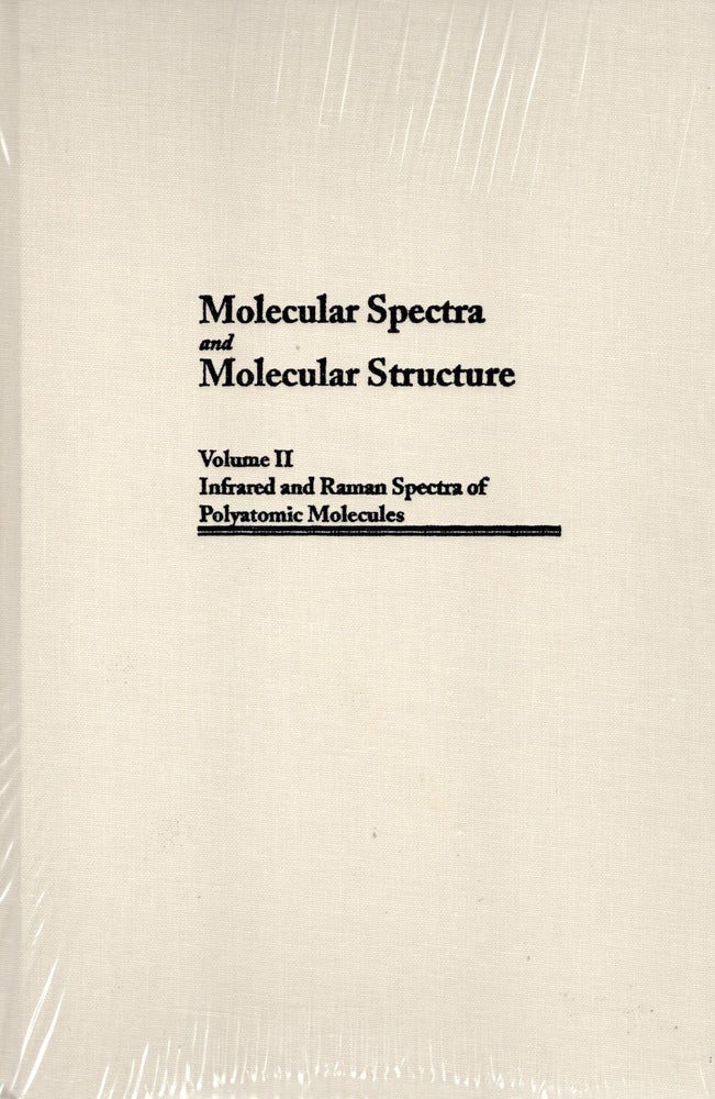 Item #57970 MOLECULAR SPECTRA AND MOLECULAR STRUCTURE, Vol.2: Infrared and Raman Spectra of Polyatomic Molecules. Gerhard Herzberg.