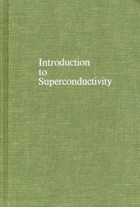 Item #57977 Introduction to Superconductivity - 1st Ed. Michael Tinkham
